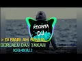 Download Lagu DJ BIARLAH SEMUA BERLALU DAN TAKAN KEMBALI || Full Bass ||