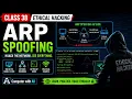 Topic 38 Ethical hacking ARP Spoofing computerwithak