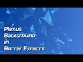 Abstract Plexus Background After Effects BG F