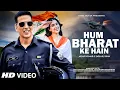 Download Lagu New Patriotic Song 2025 | Hum Bharat Ke Hain | Akshay Kumar, Sara Ali Khan | Desh Bhakti Song