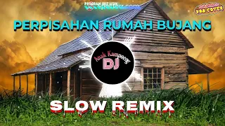 Download PERPISAHAN RUMAH BUJANG || Slow Remix || Soni Egi Version || Dj Anak Kmapoeng || N88 Cover MP3