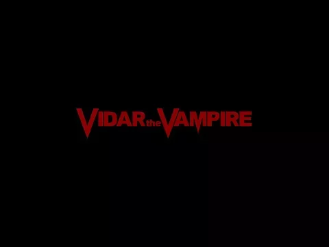VampyrVidar (aka Vidar the Vampire) trailer