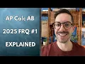 AP Calculus AB FRQ Explained 2025 Exam Calculator