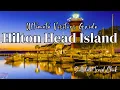 Hilton Head Island - The Ultimate Visitors Guide