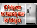 How to Fix GE Refrigerator Not Making Ice or Getting Water on Dispenser Model GSS25GSHJCSS