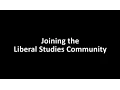 Joining the Liberal Studies Community
