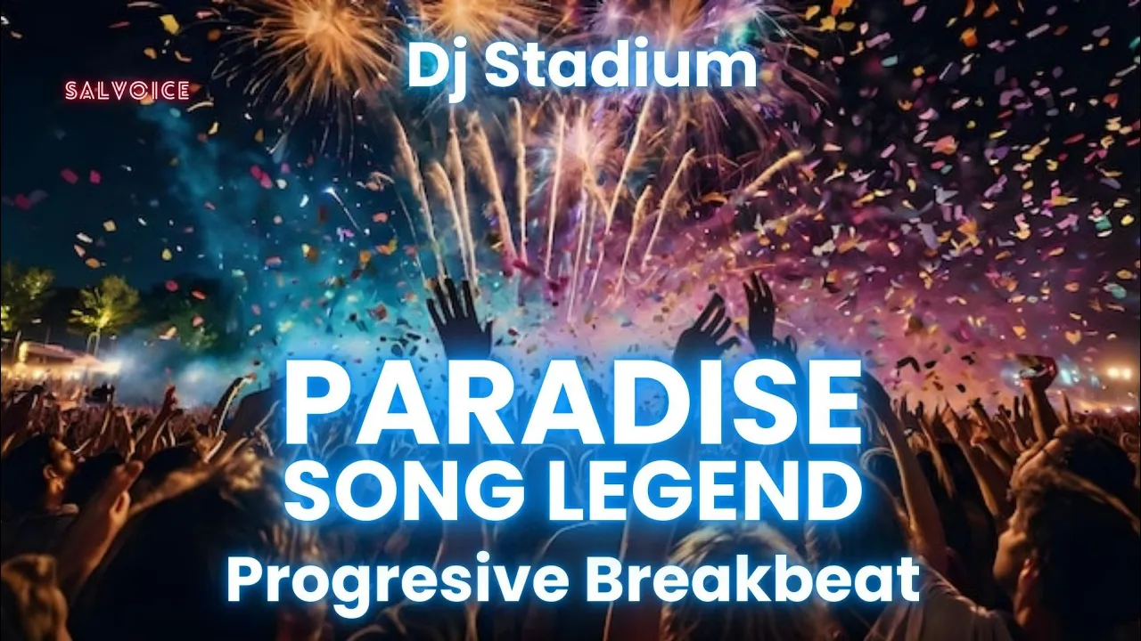 PARADISE SONG LEGEND REMIX BREAKBEAT FULLBASS | Dj Stadium | Clubbing Party | Tiktok Viral Fyp PARADISE SONG LEGEND REMIX BREAKBEAT FULLBASS | Dj Stadium | Clubbing Party | Tiktok Viral Fyp