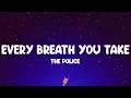 Download Lagu The Police - Every Breath You Take (Lyrics)