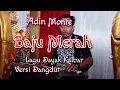 Download Lagu Lagu Dayak Kalbar BAJU MERAH Lagu Dayak Versi Dangdut