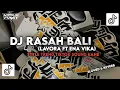 Download Lagu DJ Rasah Bali (Lavora Ft Ena Vinka) Style Trend Tiktok 2025 - Haykal Fvnky RMX