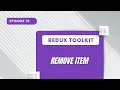 Redux Toolkit - Remove Item