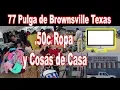 Pulga de Brownsville 77 Flea Market la pulga mas barata cosas de casa y electronicos