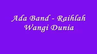 Download Ada Band - Raihlah Wangi Dunia MP3