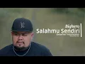 Download Lagu Bigheru - Salahmu Sendiri (Official Video Lyric)