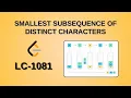 Smallest Subsequence of Distinct Characters Leetcode 1081 Java Hindi