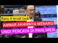 Download Lagu AKHIRNYA ANWAR MENANG UNDI PERCAYA DI PARLIMEN!! PADAN MUKA PN YG SELALU KATA BOHONG