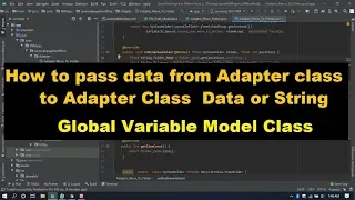 Adapter to Adapter Class How to Pass Data or String Global Variable Model Class