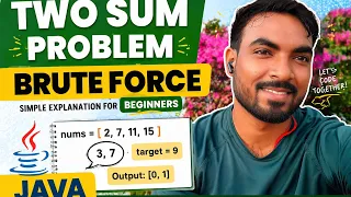 Two Sum Problem Brute Force Approach Java DSA for Beginners