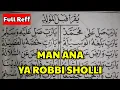 MAN ANA ~ SHOLAWAT DIBA'| Belajar Dibaan Barzanji Nadhom YA ROBBI SHOLLI 'ALA MUHAMMAD (Full Reff)