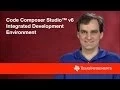 Welcome to Code Composer Studio v6