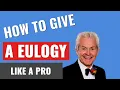 How to give a Eulogy Complete eulogy tutorial What to do at the funeral