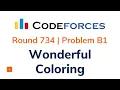 Wonderful Coloring Problem B1 Codeforces Round 734 Solution with Explanation