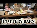 Pottery Barn 2025 Spring Home Decor Collection Full Seasonal Compilation