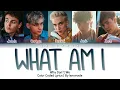 Download Lagu Why Don't We - What Am I [Color Coded Lyrics]