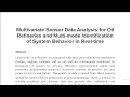 Multivariate Sensor Data Analysis for Oil Refineries and Multi mode Identification of System Behavio