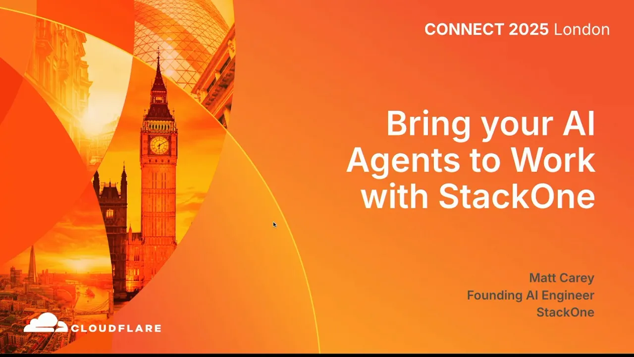 Bring your AI Agents to Work with StackOne - Cloudflare Connect London 2025