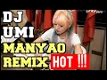 Download Lagu DJ UMI OFFICIAL MANYAU REMIX TERBARU | LAGU MANYAO REMIX MANDARIN TERBARU #DJUMI #bestmanyaoremix