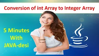 How to Convert int Primitive Array to Integer Non-Primitive Array in JAVA