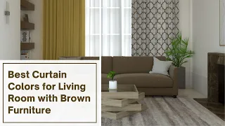 Best Curtain Colors for Living Room with Brown Furniture