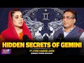 Hidden Secrets of Gemini Ft Syed Haider Jafri