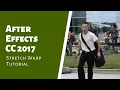 After Effects CC 2017 Stretch Warp Tutorial