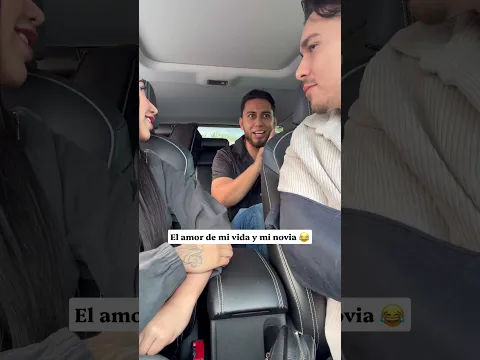 El amor de mi vida y mi novia 😂 #fyp #comedy #viral #humor #comedia