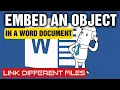 Insert A File Within A Word Document - Link or Embed Attached Files in Microsoft Word