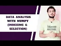 Numpy Arrays in Python Indexing and Selection Data science unlocked with EdUcode with SK