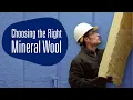 Choosing the Right Mineral Wool Best Uses for Interior Exterior Applications