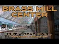 Brass Mill Center Mall Is It a Dead Mall Signs Point to Yes Waterbury Connecticut