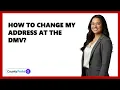How To Change My Address At The DMV