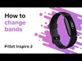 Fitbit Inspire 2 - How to Change Bands