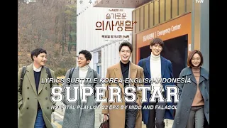 Download Mido and Falasol - SUPERSTAR Song Lyrics (Hospital Playlist Season 2 Ep.6) Sub English-Kor-Indonesia MP3