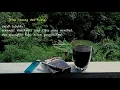 Download Lagu Story Wa terbaru. Rokok dan kopi. (instrumen teh sari murni)