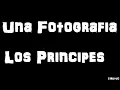 Una Fotografia - Los Principes