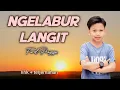 NGELABUR LANGIT - Farel Prayoga  || Lirik + Terjemahan ||