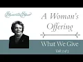 Lagu A Woman's Offering | What We Give
