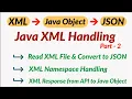 XML to JSON Conversion in Java XML to JSON Java XML Namespace Handling JAXB Tutorial Hindi