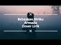 Download Lagu Bebaskan Diriku - Armada Band(Cover by Ifan Seventeen feat Rizal Armada) #bebaskandiriku #armadaband