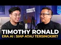 ERA AI : 15 KARYAWAN KINI BISA SETARA 300 KARYAWAN!!! | TIMOTHY RONALD PART 1
